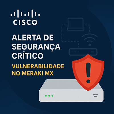 Vulnerabilidade-Cisco-MX.png